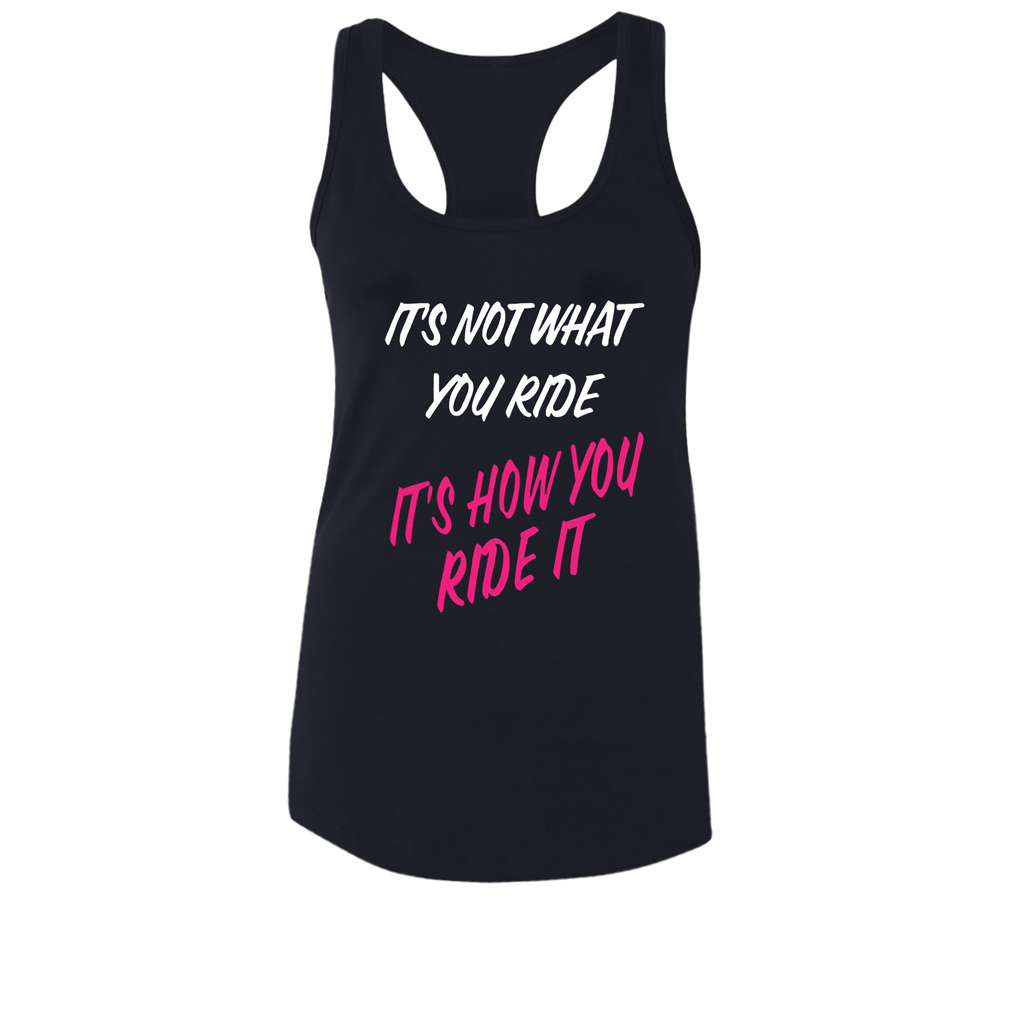 It's Not What You Ride Tank